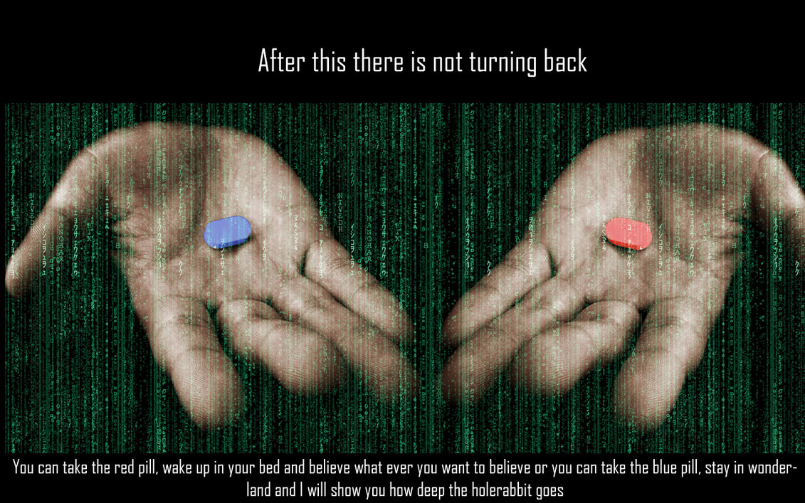 Matrix Blue Pill or Red Pill Quote